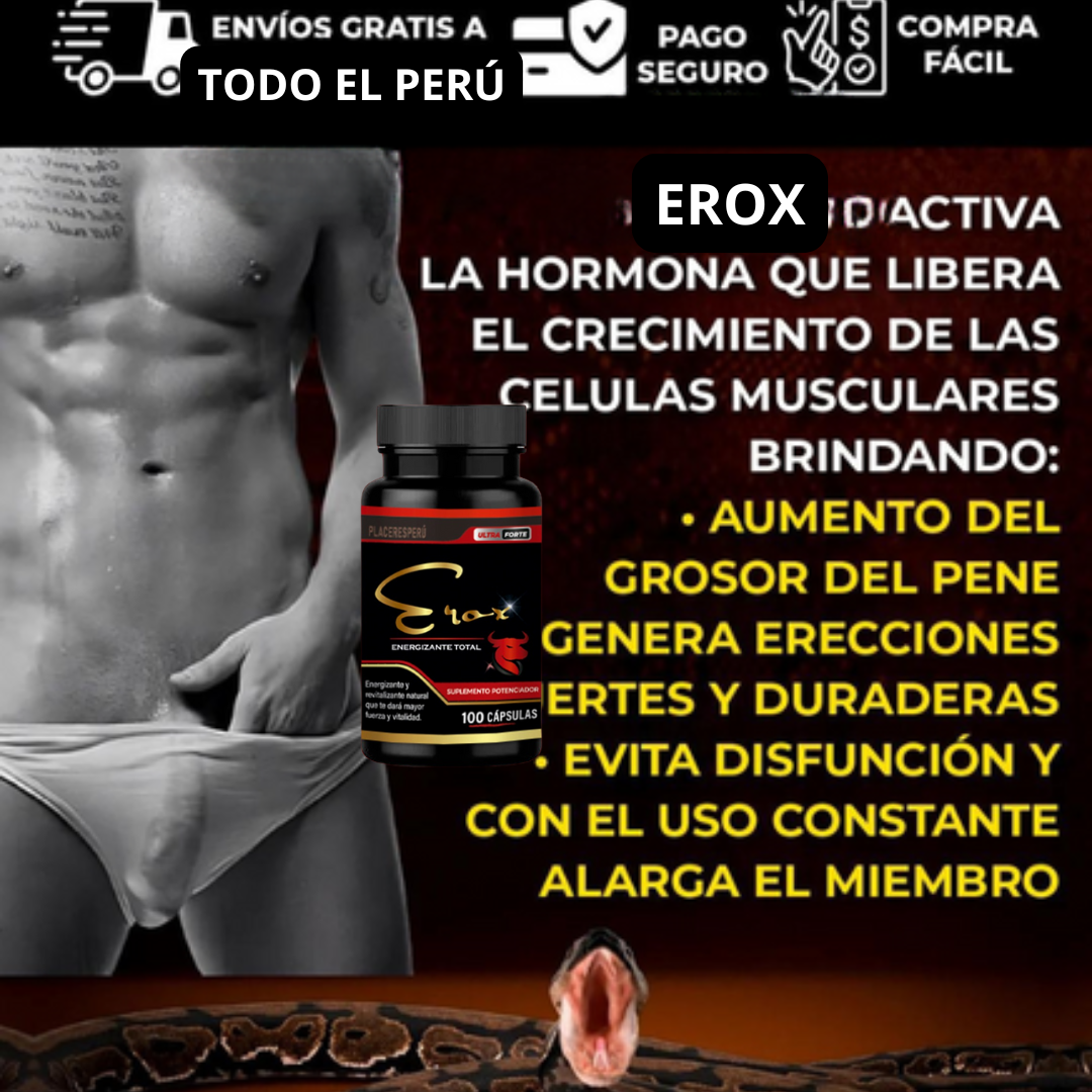 "EROX 100 CAP: Desata Tu Fuerza Sexual al Máximo" (HAZLO FELIZ EN LA CAMA A TU MUJER)